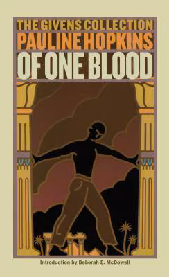 Cover: Of One Blood: Or, the Hidden Self: The Givens Collection