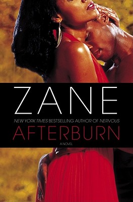 Book cover of Afterburn: A Novel by Zane