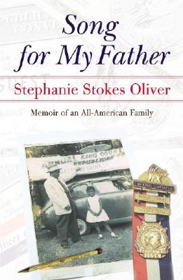 Book Cover Song for My Father: Memoir of an All-American Family by Stephanie Stokes Oliver
