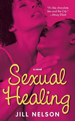 Sexual Healing: A Novel