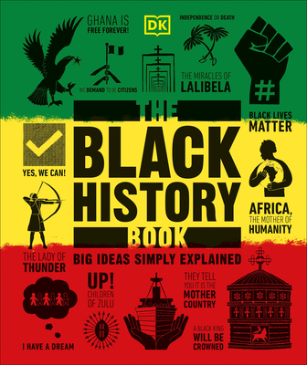 Book Cover The Black History Book: Big Ideas Simply Explained by David Olusoga