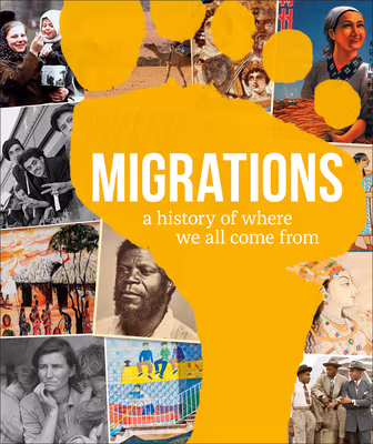 Cover: Migrations: A History of Where We All Came from