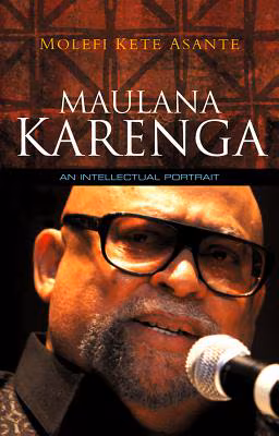 Maulana Karenga: An Intellectual Portrait