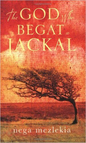 Book Cover The God Who Begat a Jackal by Nega Mezlekia