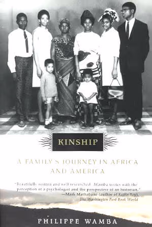 Cover: Kinship: A Family’s Journey in Africa and America