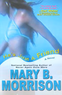 He’s Just A Friend