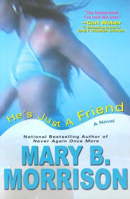 Book Cover He’s Just A Friend by Mary B. Morrison
