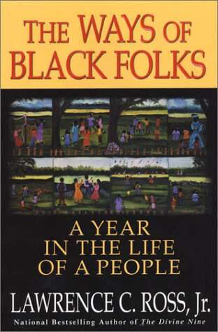 Cover: The Ways of Black Folks: A Year in the Life of a People