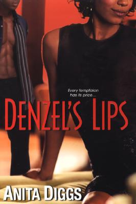 book cover Denzel’s Lips by Anita Doreen Diggs