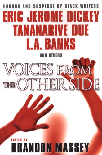 Book Cover Image of Voices from the Other Side by Brandon Massey, Eric Jerome Dickey, and Tananarive Due, L. A. Banks