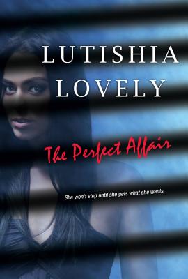 Book Cover The Perfect Affair (The Shady Sisters Trilogy) by Lutishia Lovely