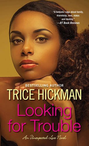 Book cover of Looking for Trouble by Trice Hickman