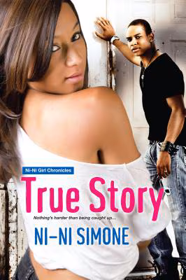 True Story (Ni-Ni Girl Chronicles)