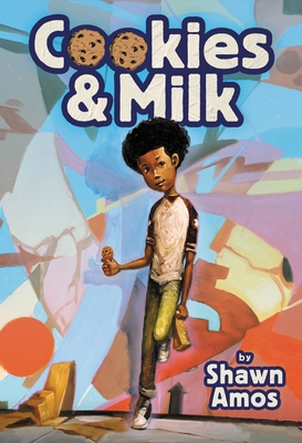Book Cover Cookies & Milk by Shawn Amos