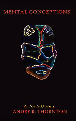 Cover: Mental Conceptions: A Poet’s Dream