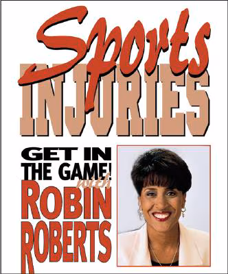 Cover: Sports Injuries: Stay Safe And (Get in the Game! with Robin Roberts)