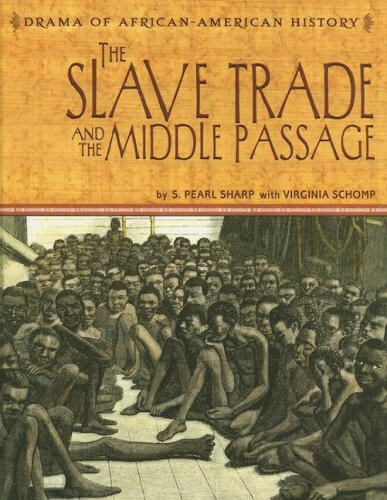 Book Cover Image of The Slave Trade and the Middle Passage by S. Pearl Sharp