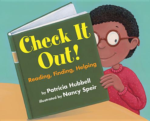 Click for more detail about Check It Out! Reading, Finding, Helping by Patricia Hubbell