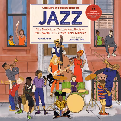 Cover art for A Child’s Introduction to Jazz: The Musicians, Culture, and Roots of the World’s Coolest Music