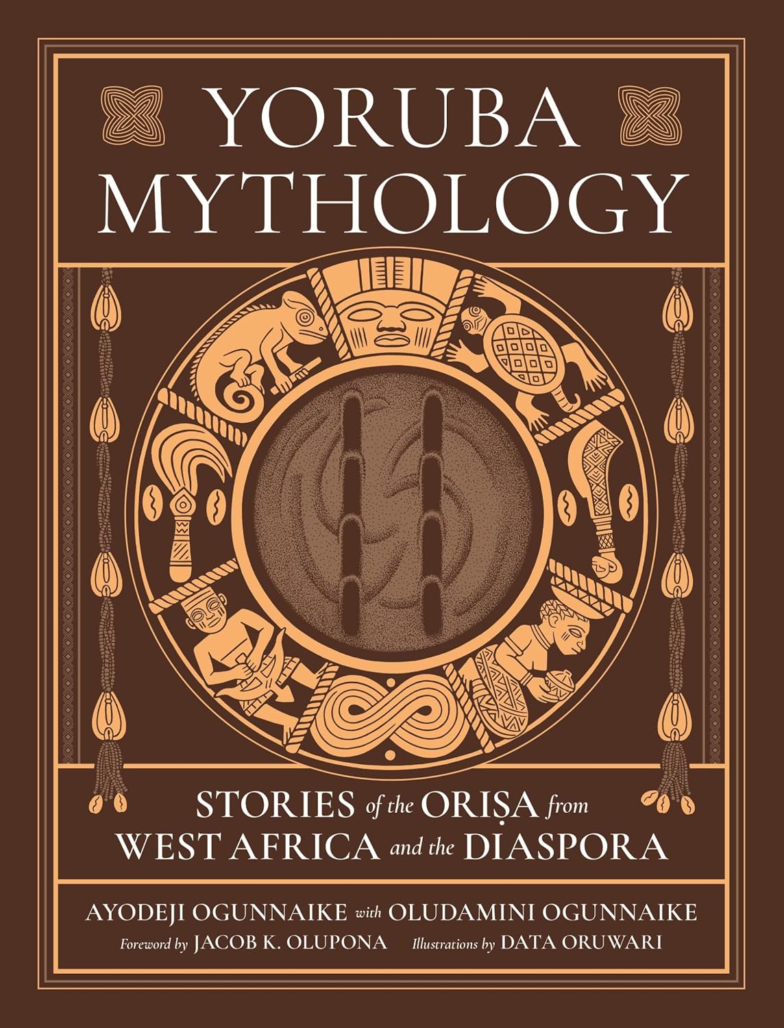 Yoruba Mythology: Stories of the Orisa from West Africa and the Diaspora