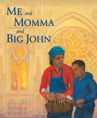 Book Cover Image of Me and Momma and Big John by Mara Rockliff