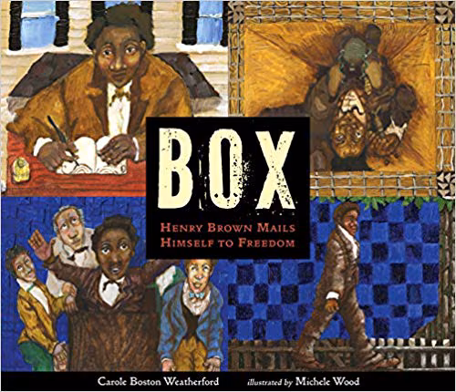 Box: Henry Brown Mails Himself to Freedom