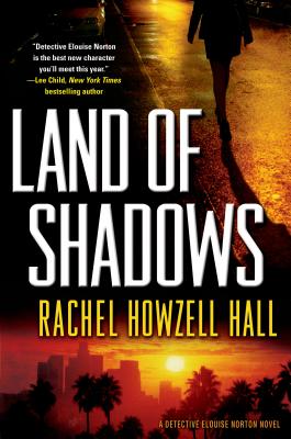 book cover Land of Shadows by Rachel Howzell Hall