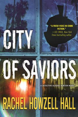 book cover City of Saviors: A Detective Elouise Norton Novel by Rachel Howzell Hall