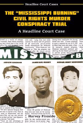 Cover art for The “Mississippi Burning” Civil Rights Murder Conspiracy Trial: A Headline Court Case (Headline Court Cases)