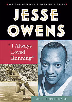 Jesse Owens: I Always Loved Running (African-American Biographies (Enslow))