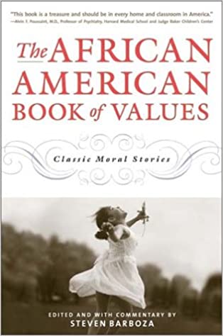 Click for more detail about The African American Book of Values: Classic Moral Stories by Steve Barboza