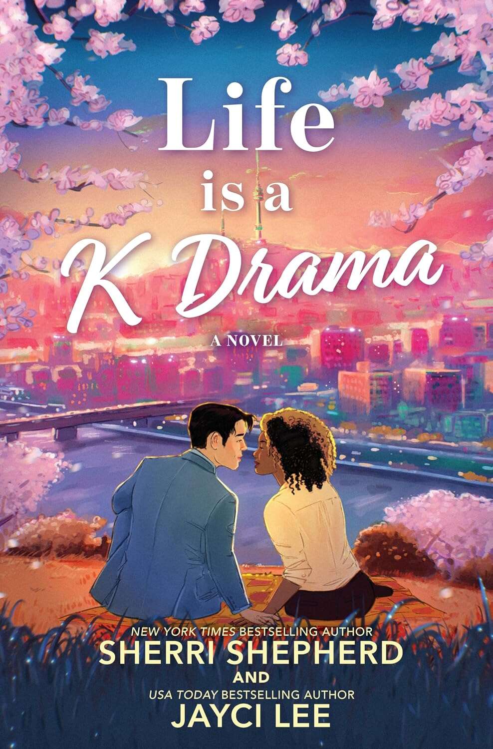 Life is a K Drama: A Novel