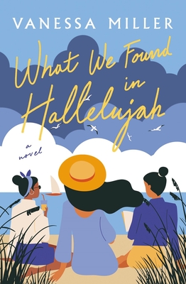 book cover What We Found in Hallelujah by Vanessa Miller