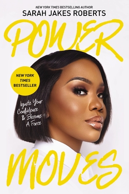 Book Cover Power Moves: Ignite Your Confidence and Become a Force by Sarah Jakes Roberts