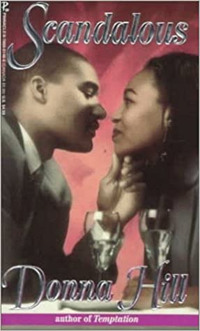 Book Cover Image of Scandalous by Donna Hill