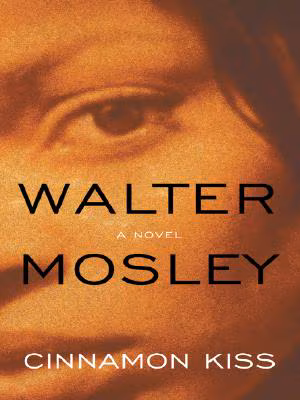 Cinnamon Kiss: An Easy Rawlins Mystery