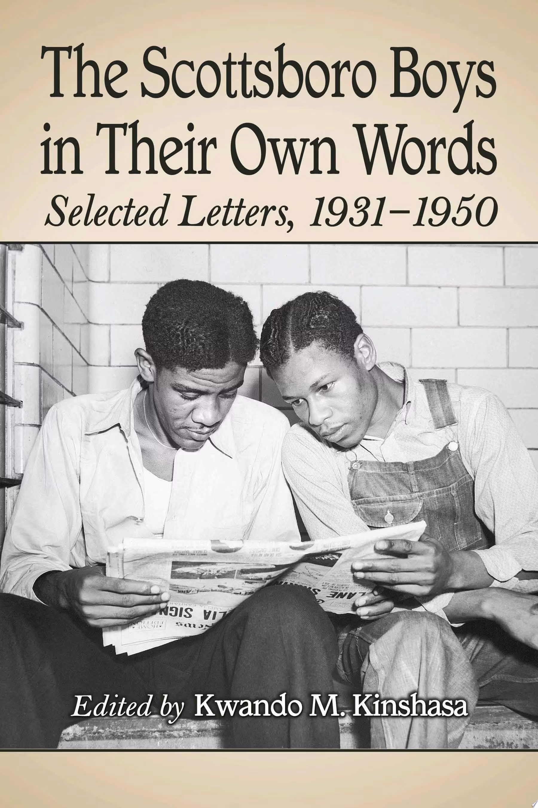 Cover: The Scottsboro Boys in Their Own Words: Selected Letters, 1931-1950