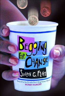 Click for more detail about Begging For Change by Sharon G. Flake