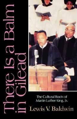 Book Cover Image of There Is a Balm in Gilead by Lewis V. Baldwin