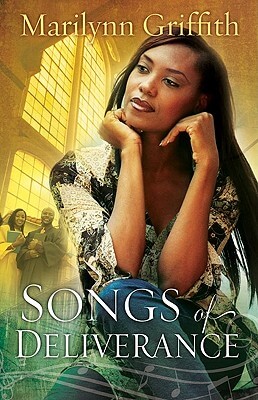Book Cover Image of Songs Of Deliverance by Marilynn Griffith