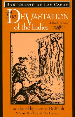 Book Cover Image of The Devastation of the Indies: A Brief Account by Bartolomé de Las Casas
