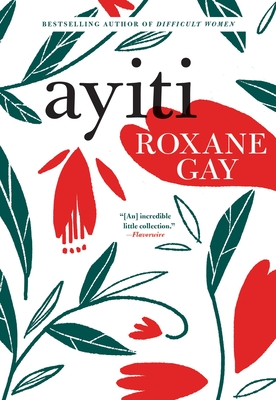 Book Cover Ayiti by Roxane Gay