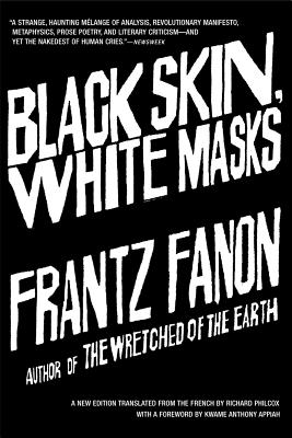 Click for more detail about Black Skin, White Masks by Frantz Fanon