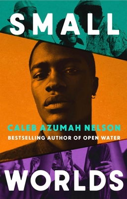 Book Cover Image of Small Worlds by Caleb Azumah Nelson