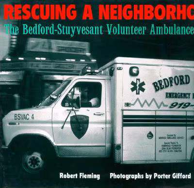 Cover: Rescuing a Neighborhood: The Bedford-Stuyvesant Volunteer Ambulance Corps