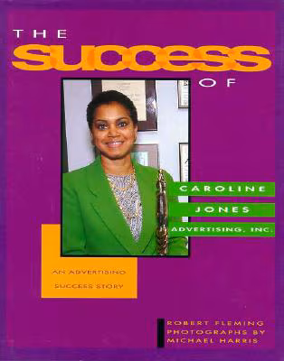 Cover: The Success of Caroline Jones Advertising, Inc.: An Advertising Success Story