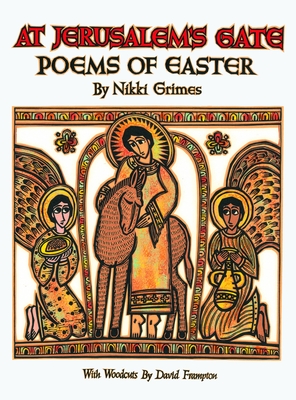 Book Cover Image of At Jerusalem’s Gate: Poems of Easter by Nikki Grimes