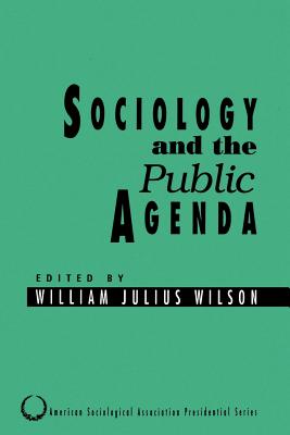 book cover Sociology and the Public Agenda by William Julius Wilson