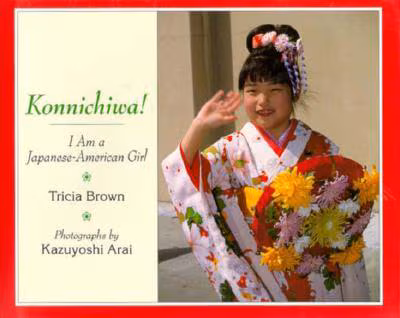 Konnichiwa! I Am a Japanese-American Girl