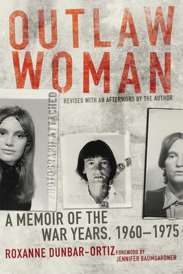 Book Cover Outlaw Woman: A Memoir of the War Years, 1960-1975 by Roxanne Dunbar-Ortiz